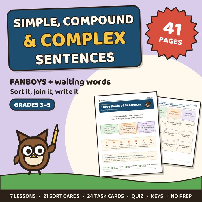Simple, Compound and Complex Sentences cover: FANBOYS, waiting words and commas, grades 3-5