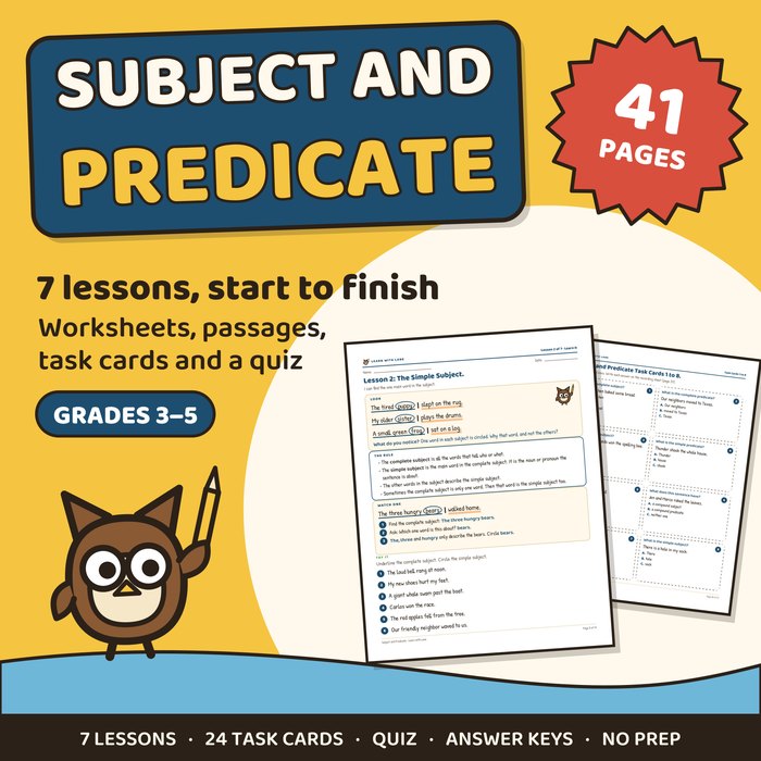 Subject and Predicate worksheets cover: 7 lessons, task cards and a quiz, grades 3 to 5